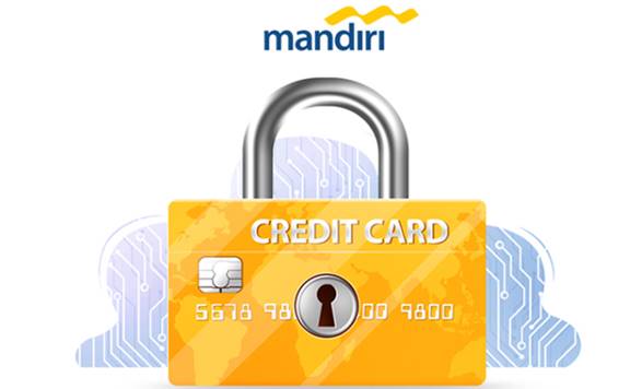 Tips Keamanan Kartu Kredit Bank Mandiri