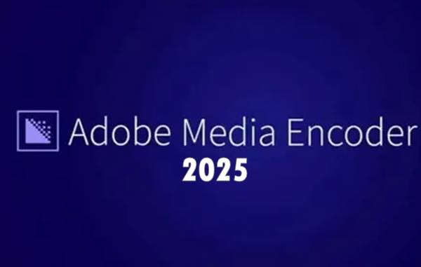 Free Download Adobe Media Encoder 2025 Full